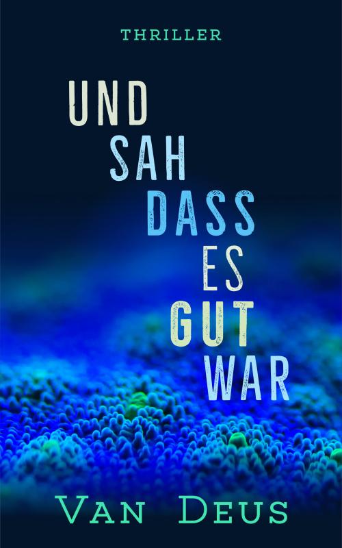 Cover-Bild UND SAH DASS ES GUT WAR