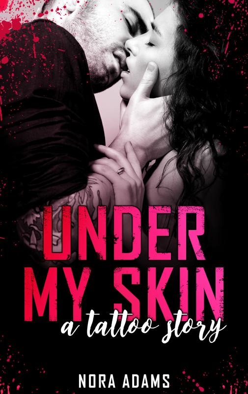 Cover-Bild Under My Skin – A Tattoo Story