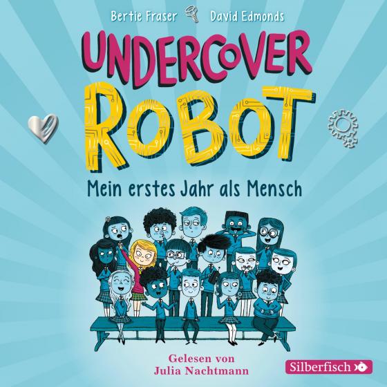 Cover-Bild Undercover Robot - Mein erstes Jahr als Mensch