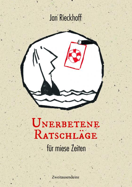 Cover-Bild Unerbetene Ratschläge für miese Zeiten