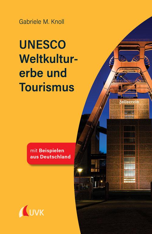 Cover-Bild UNESCO Weltkulturerbe und Tourismus