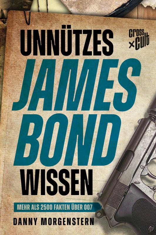 Cover-Bild Unnützes James Bond Wissen