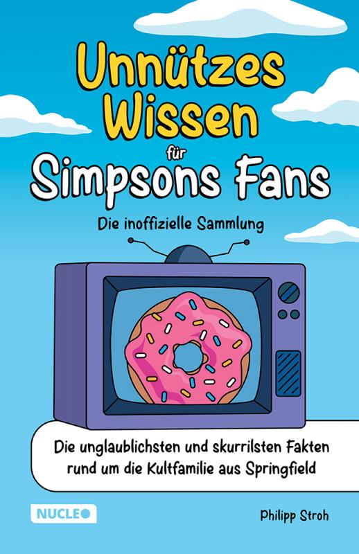 Cover-Bild Unnützes Wissen für Simpsons Fans – Die inoffizielle Sammlung