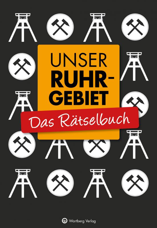 Cover-Bild Unser Ruhrgebiet - Das Rätselbuch
