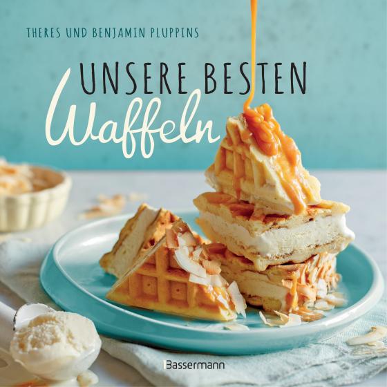 Cover-Bild Unsere besten Waffeln