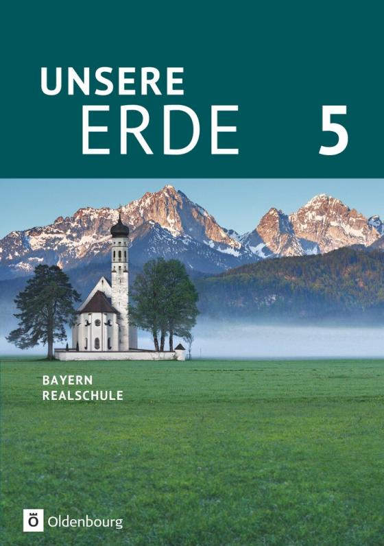 Cover-Bild Unsere Erde (Oldenbourg) - Realschule Bayern ab 2017 - 5. Jahrgangsstufe