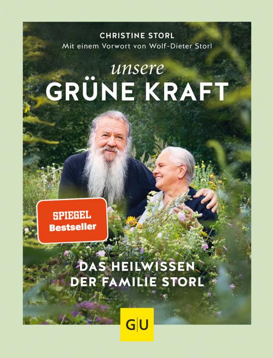 Cover-Bild Unsere grüne Kraft - das Heilwissen der Familie Storl