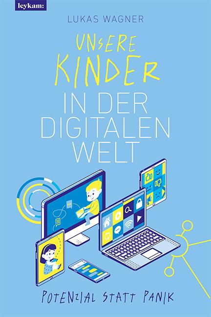 Cover-Bild Unsere Kinder in der digitalen Welt