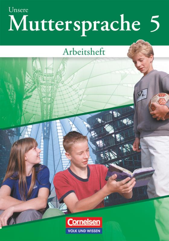 Cover-Bild Unsere Muttersprache - Sekundarstufe I - Östliche Bundesländer und Berlin 2001 - 5. Schuljahr