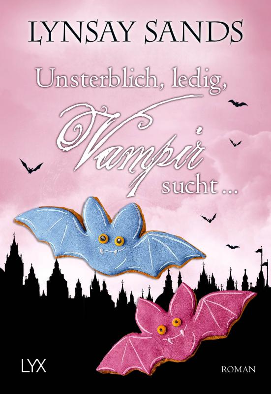 Cover-Bild Unsterblich, ledig, Vampir sucht ...