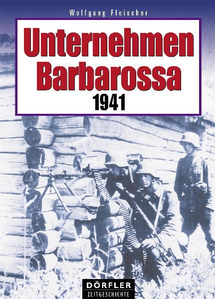 Cover-Bild Unternehmen Barbarossa - 1941