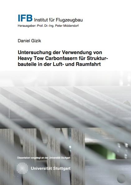 Cover-Bild Untersuchung der Verwendung von Heavy Tow Carbonfasern für Strukturbauteile in der Luft- und Raumfahrt