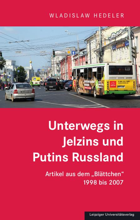 Cover-Bild Unterwegs in Jelzins und Putins Russland