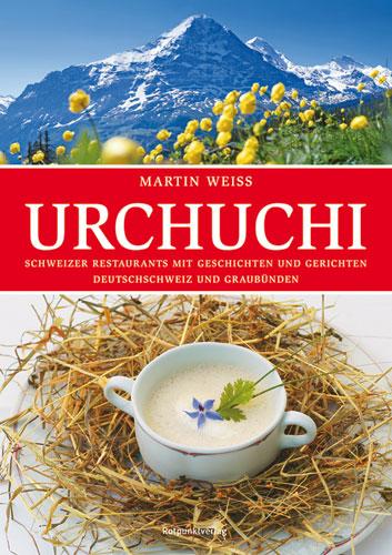 Cover-Bild Urchuchi Deutschschweiz und Graubünden