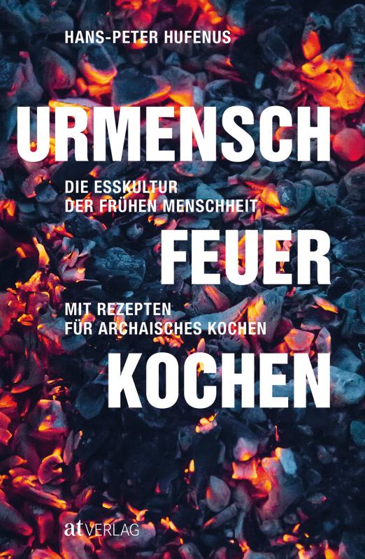 Cover-Bild Urmensch, Feuer, Kochen