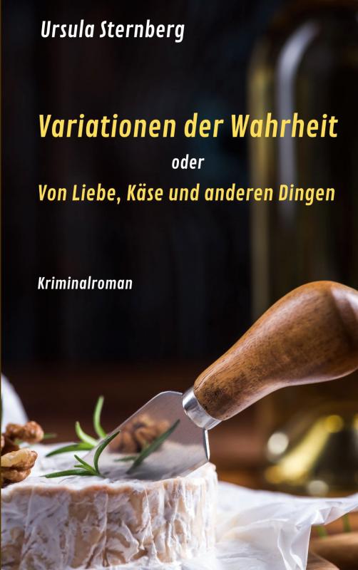 Cover-Bild Variationen der Wahrheit oder Von Liebe, Käse und anderen Dingen