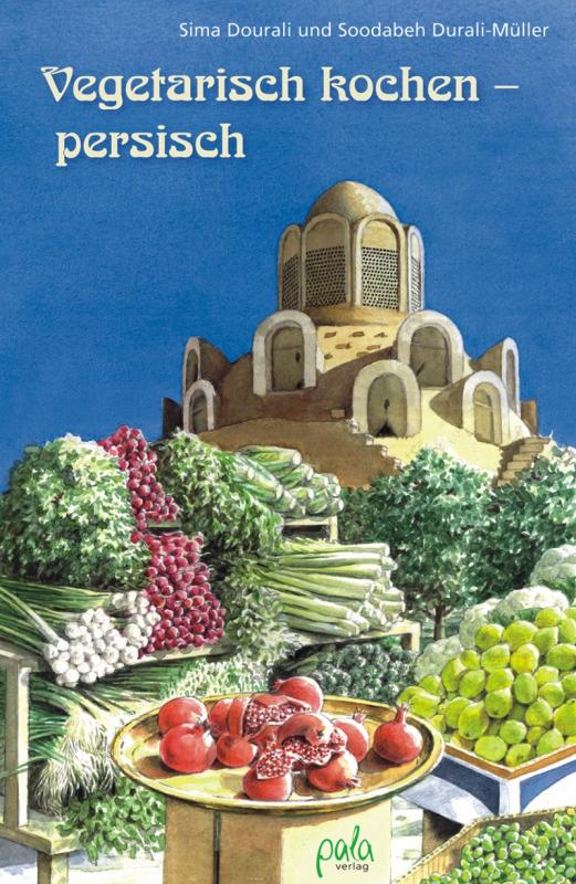Cover-Bild Vegetarisch kochen - persisch