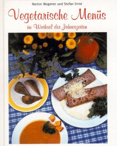 Cover-Bild Vegetarische Menüs im Wechsel der Jahreszeiten