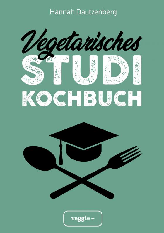 Cover-Bild Vegetarisches Studi-Kochbuch