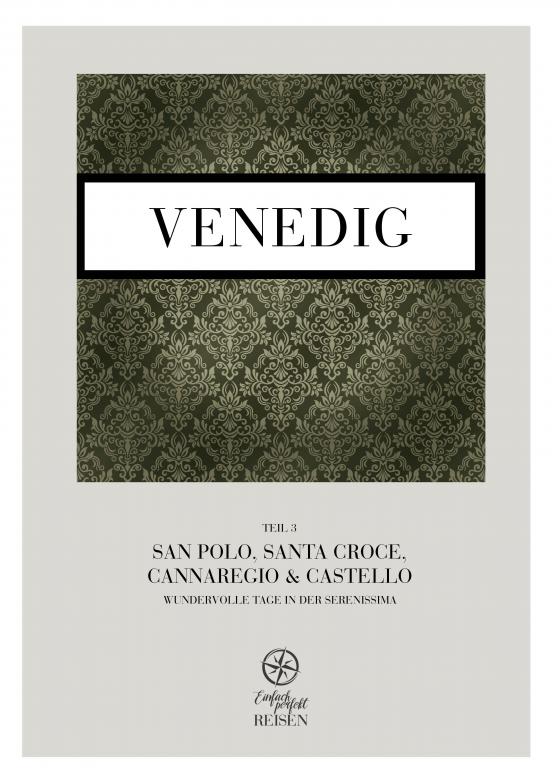 Cover-Bild Venedig Teil 3 – San Polo, Santa Croce, Cannaregio & Castello