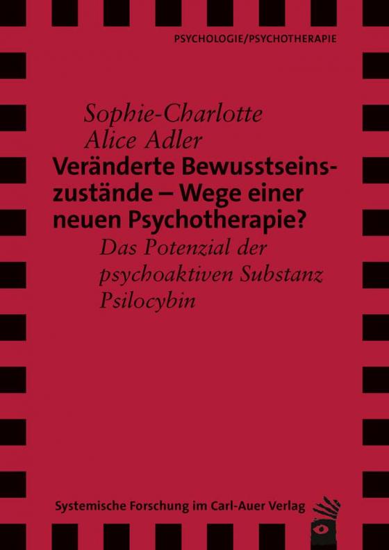 Cover-Bild Veränderte Bewusstseinszustände – Wege einer neuen Psychotherapie?