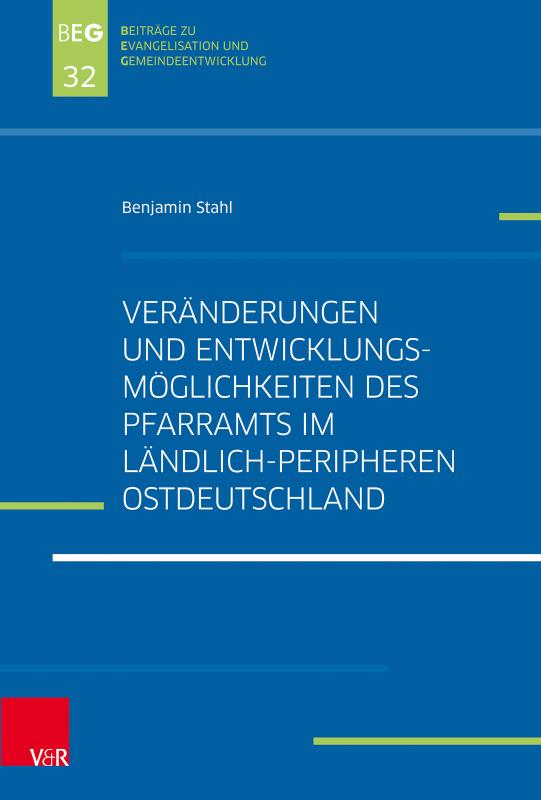 Cover-Bild Veränderungen und Entwicklungsmöglichkeiten des Pfarramts im ländlich-peripheren Ostdeutschland