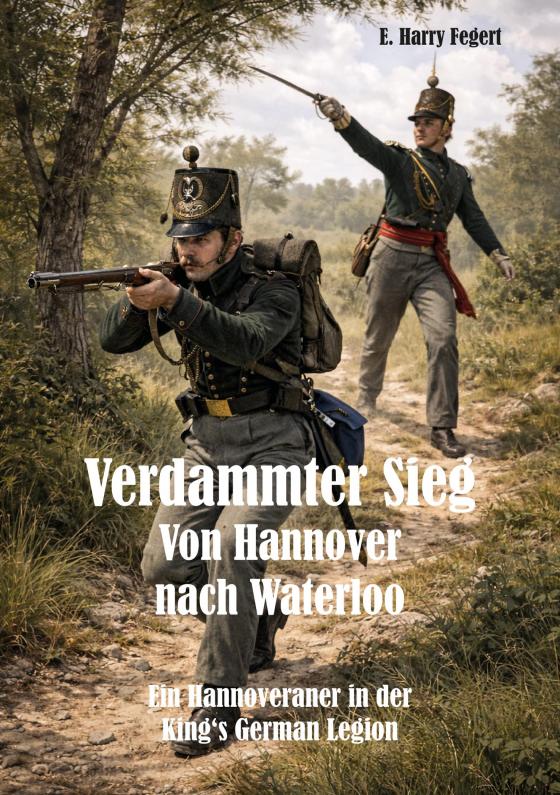 Cover-Bild Verdammter Sieg - Von Hannover nach Waterloo