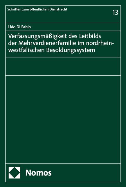Cover-Bild Verfassungsmäßigkeit des Leitbilds der Mehrverdienerfamilie im nordrhein-westfälischen Besoldungssystem