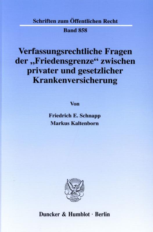 Cover-Bild Verfassungsrechtliche Fragen der "Friedensgrenze" zwischen privater und gesetzlicher Krankenversicherung.
