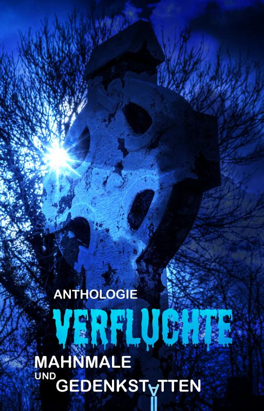 Cover-Bild Verfluchte Mahnmale und Gedenkstätten