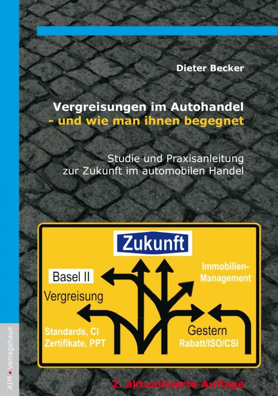 Cover-Bild Vergreisungen im Autohandel - und wie man ihnen begegnet