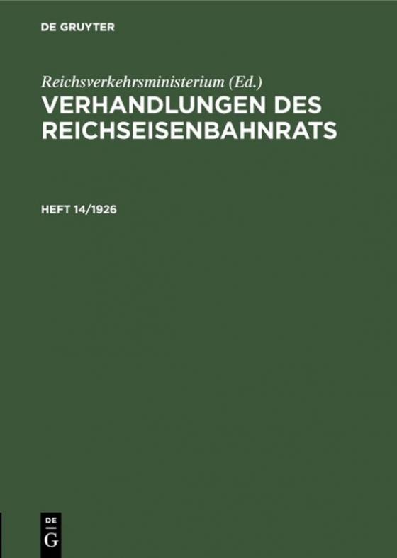 Cover-Bild Verhandlungen des Reichseisenbahnrats / Verhandlungen des Reichseisenbahnrats. Heft 14/1926