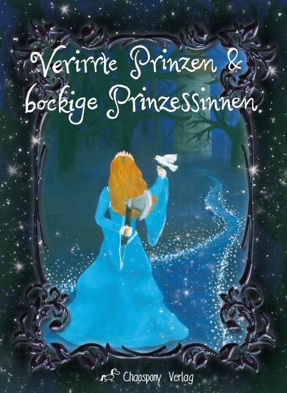 Cover-Bild Verirrte Prinzen & bockige Prinzessinnen