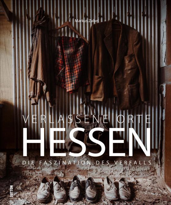 Cover-Bild Verlassene Orte Hessen