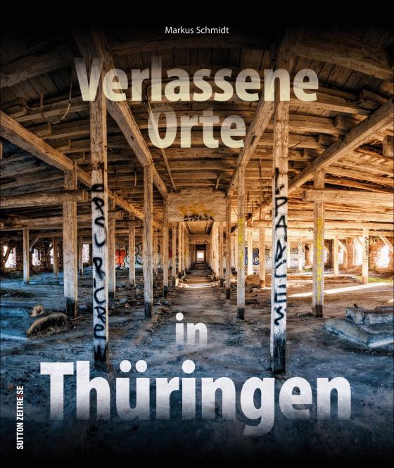 Cover-Bild Verlassene Orte in Thüringen