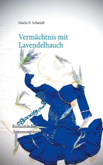 Cover-Bild Vermächtnis mit Lavendelhauch