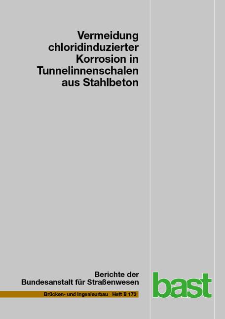 Cover-Bild Vermeidung chloridinduzierter Korrosion in Tunnelinnenschalen aus Stahlbeton