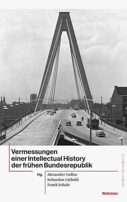 Cover-Bild Vermessungen einer Intellectual History der frühen Bundesrepublik