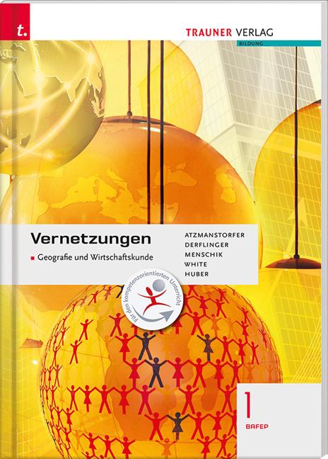 Cover-Bild Vernetzungen - Geografie und Wirtschaftskunde I BAFEP