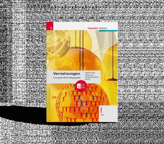 Cover-Bild Vernetzungen - Geografie (Wirtschaftsgeografie) I HAK E-Book Solo