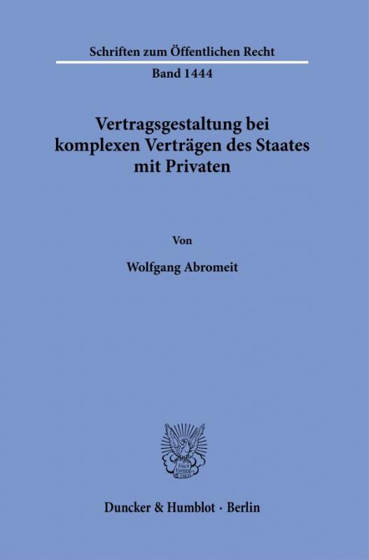 Cover-Bild Vertragsgestaltung bei komplexen Verträgen des Staates mit Privaten.