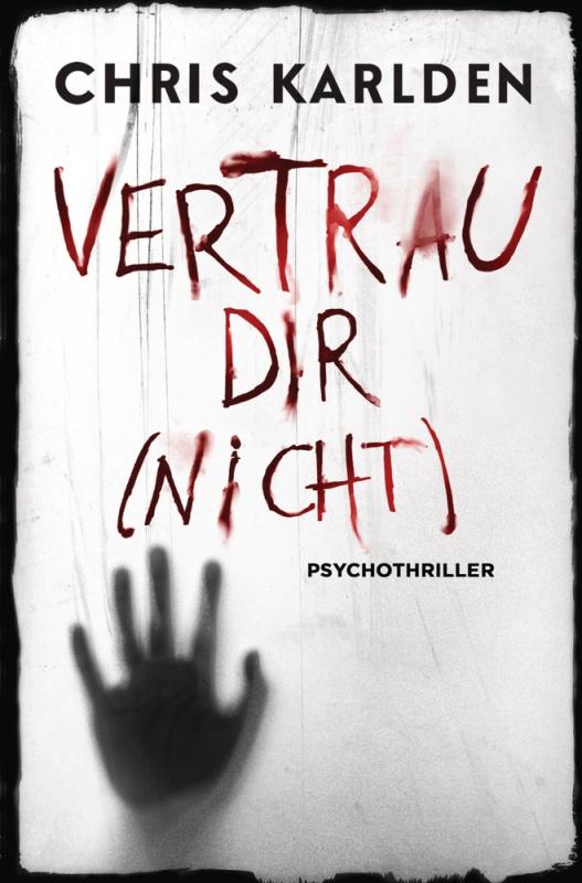Cover-Bild Vertrau dir (nicht): Psychothriller
