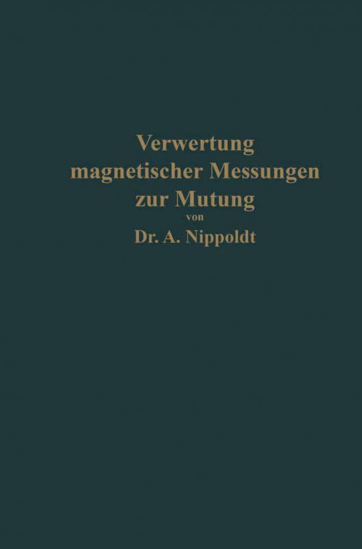 Cover-Bild Verwertung magnetischer Messungen zur Mutung für Geologen und Bergingenieure