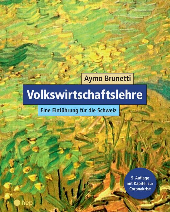 Cover-Bild Volkswirtschaftslehre. Eine Einführung für die Schweiz (Print inkl. E-Book Edubase, Neuauflage 2024)