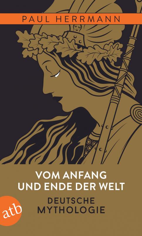 Cover-Bild Vom Anfang und Ende der Welt – Deutsche Mythologie