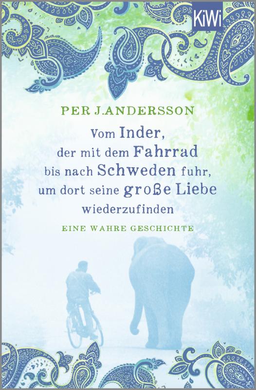 Cover-Bild Vom Inder, der mit dem Fahrrad bis nach Schweden fuhr um dort seine große Liebe wiederzufinden