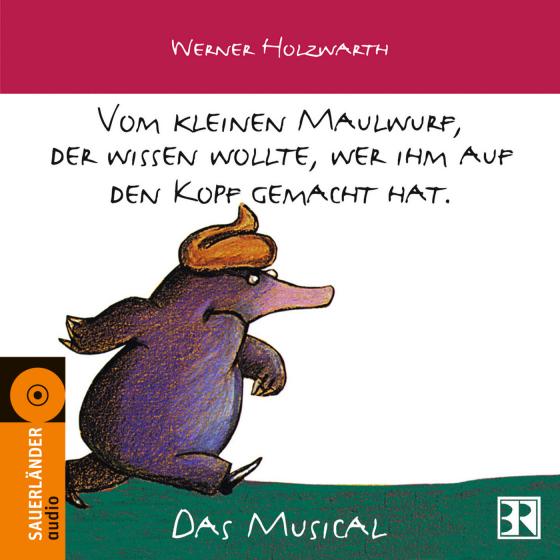 Cover-Bild Vom kleinen Maulwurf, der wissen wollte wer ihm auf den Kopf gemacht hat