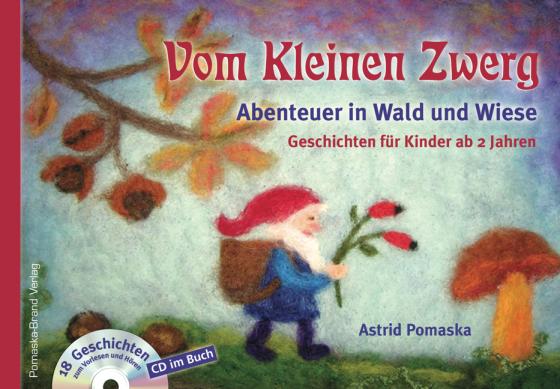 Cover-Bild Vom Kleinen Zwerg (Bd.2): Abenteuer in Wald und Wiese (mit CD)