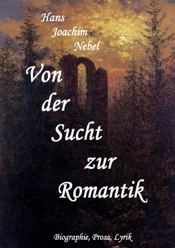 Cover-Bild Von der Sucht zur Romantik