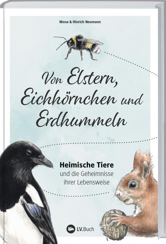 Cover-Bild Von Elstern, Eichhörnchen und Erdhummeln